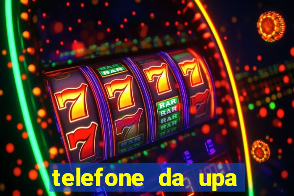 telefone da upa roberto santos